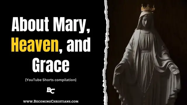 'Video thumbnail for About Mary, Heaven, and Grace [YouTube Shorts Compilation]'