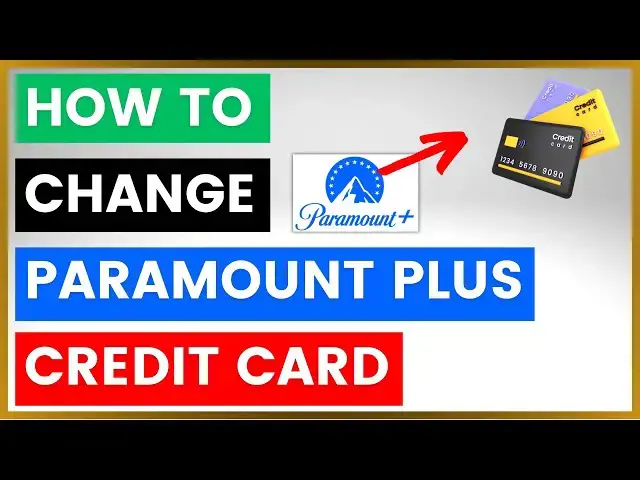 'Video thumbnail for How To Change Credit Card On Paramount Plus? [in 2025]'