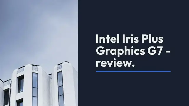 'Video thumbnail for Intel Iris Plus Graphics G7 (Ice Lake 64 EU) videocard review. Benchmark and Specs'
