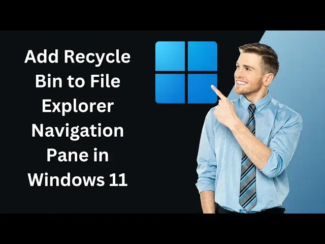 'Video thumbnail for How to Add Recycle Bin to File Explorer Navigation Pane in Windows 11 | GearUpWindows Tutorial'