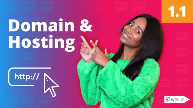 'Video thumbnail for Get Started with Domain & Hosting: How To Build a Website Course by WPHub (1.1)'