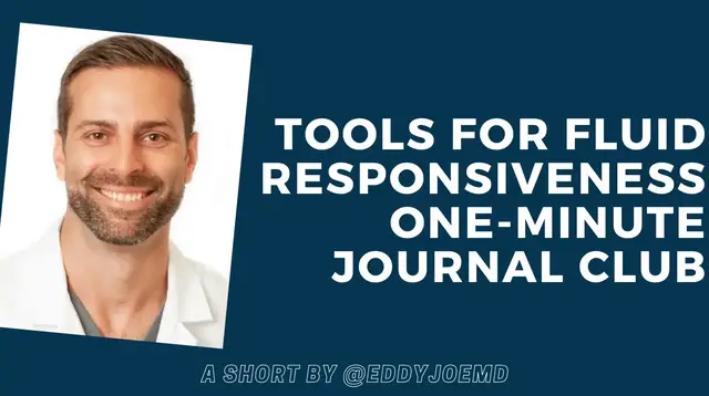 'Video thumbnail for Tools for Fluid Responsiveness: One-Minute Journal Club-ish'