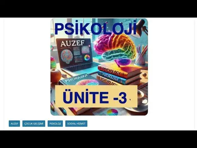 'Video thumbnail for Psikoloji 2024 Ünite -3'