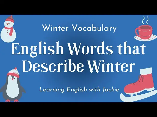 'Video thumbnail for Winter Vocabulary | English Words that Describe Winter'
