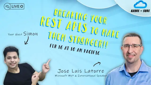 'Video thumbnail for Breaking Your REST APIs To Make Them Stronger - Azure for Sure - S2 - Ep. 3'