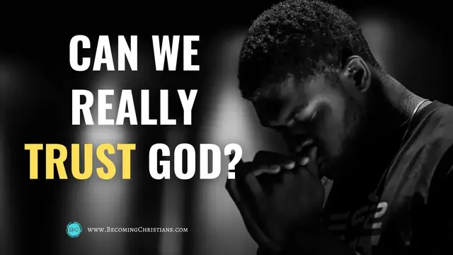 'Video thumbnail for 7 Powerful Reasons to Trust God'