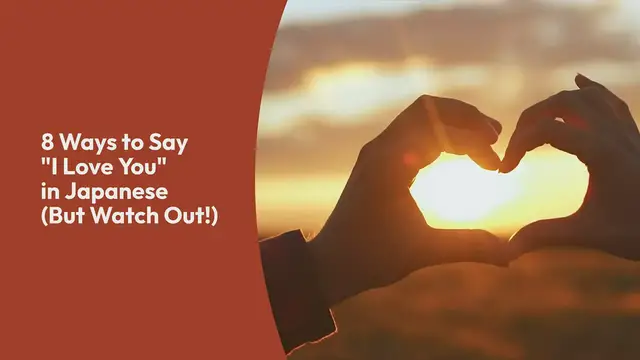 'Video thumbnail for 8 Ways to Say “I Love You” in Japanese (But Watch Out!)'