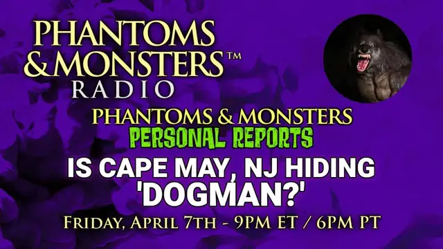 'Video thumbnail for 'DOGMAN' IN CAPE MAY NEW JERSEY? / 'MEN IN BLACK' INTIMIDATION / GLIMMER MAN - Lon Strickler (Host)'