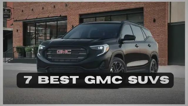 'Video thumbnail for Top 7 Gmc Suv In 2023'