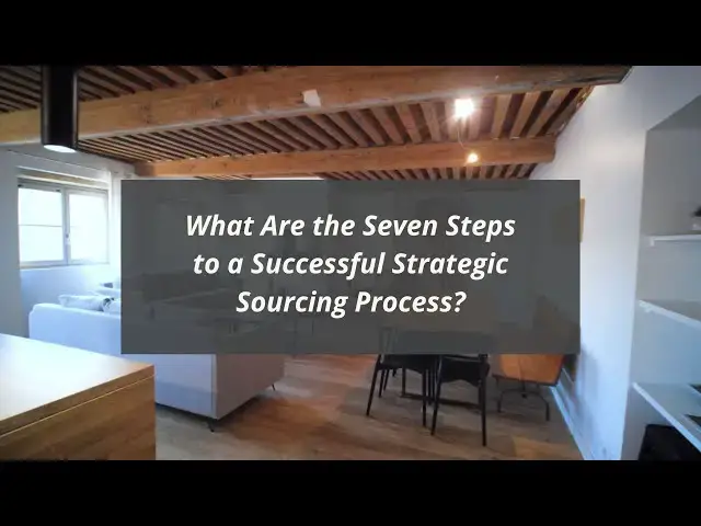 'Video thumbnail for What Are the Seven Steps to a Successful Strategic Sourcing Process?'