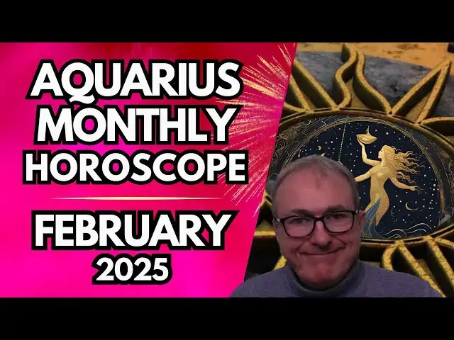 'Video thumbnail for Aquarius Monthly Horoscope February 2025'
