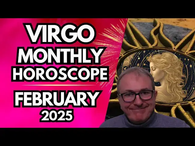 'Video thumbnail for Virgo Monthly Horoscope February 2025'