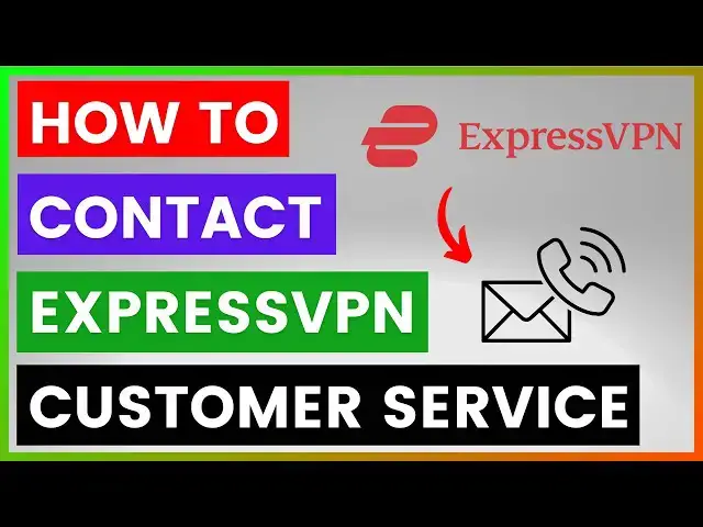 'Video thumbnail for How To Contact ExpressVPN Customer Service? [in 2025]'