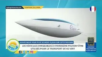 'Video thumbnail for [French] Hydrogen airship vehicles may be used for green H2 transportation'