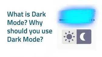 'Video thumbnail for What is Dark Mode? Why should you use Dark Mode?'