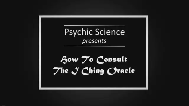'Video thumbnail for How to Consult the I Ching Oracle'