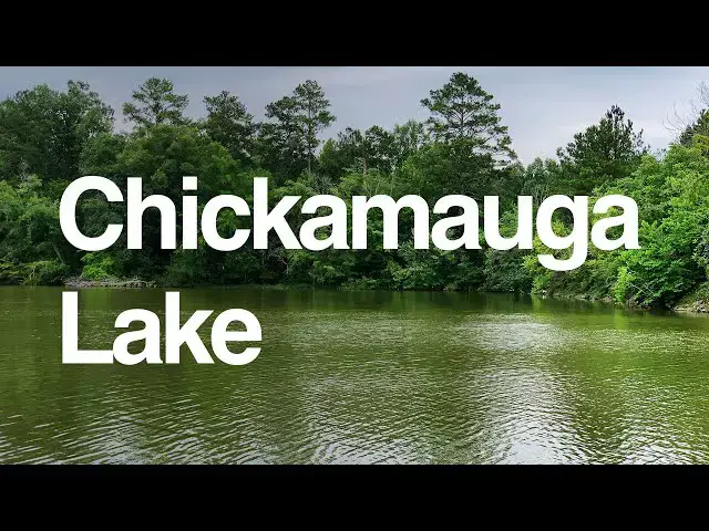 'Video thumbnail for Spotlight on Chickamauga Lake: Visitor's guide, fishing, camping, boat ramps, facts, info and more!'