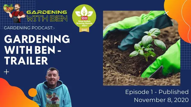 'Video thumbnail for Meet Gardening with Ben | My Gardening Journey & How It All Began – Episode 2'