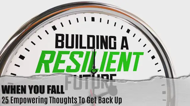 'Video thumbnail for When You Fall - 25 Empowering Thoughts To Get Back Up'