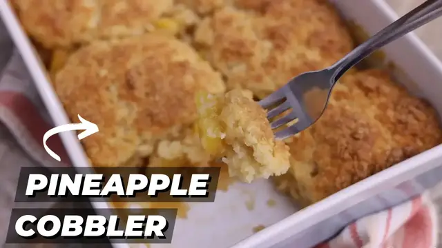 'Video thumbnail for The Easiest and Most Delicious Pineapple Cobbler Recipe'