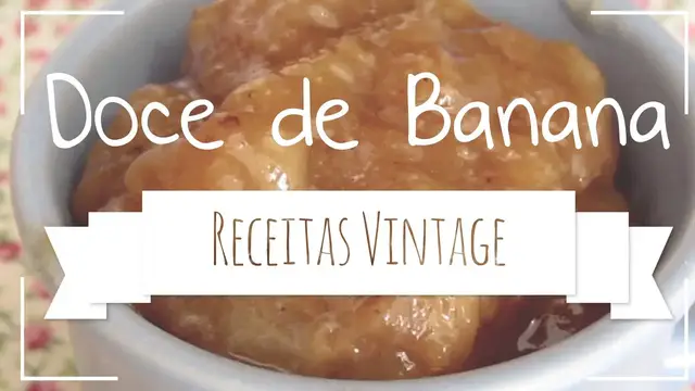 'Video thumbnail for Doce de Banana {Receitas Vintages}  #1'