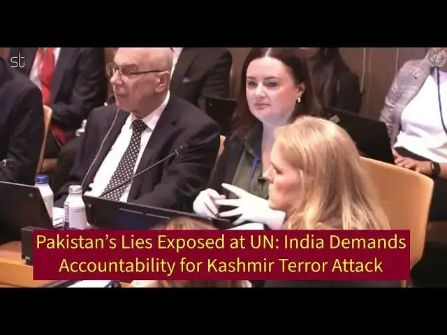 'Video thumbnail for Pakistan’s Lies Exposed at UN: India Demands Accountability for Kashmir Terror Attack'