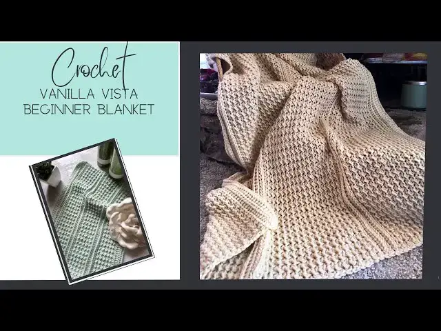 'Video thumbnail for Beginner crochet blanket -Vanillla Vista pattern intro'