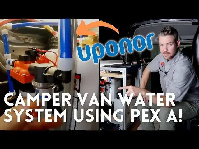 'Video thumbnail for How to Install A Camper Van Water System Using PEX A Uponor Fittings!'