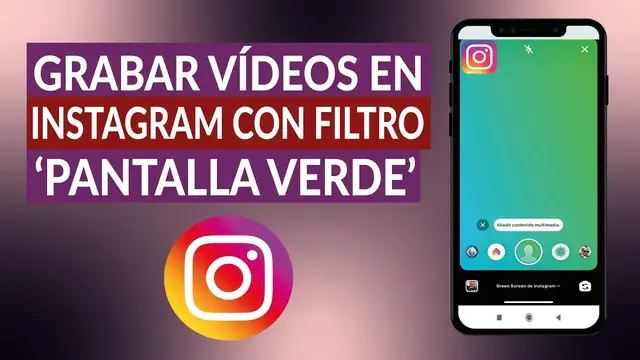 'Video thumbnail for ¿Cómo grabar vídeo en INSTAGRAM con filtro 'pantalla verde'? - iOS y Android'