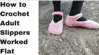 'Video thumbnail for How to Crochet Adult Slippers Worked Flat'