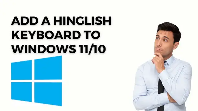'Video thumbnail for How to add a Hinglish keyboard to Windows 11/10 PC?'