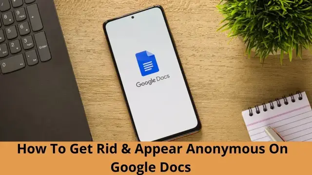 'Video thumbnail for How To Get Rid & Appear Anonymous On Google Docs || Step-By-Step Guide In 2021'