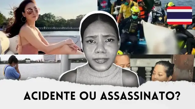 'Video thumbnail for Caso Nida Tangmo: a atriz tailandesa que foi abandonada no rio pelos próprios amigos'