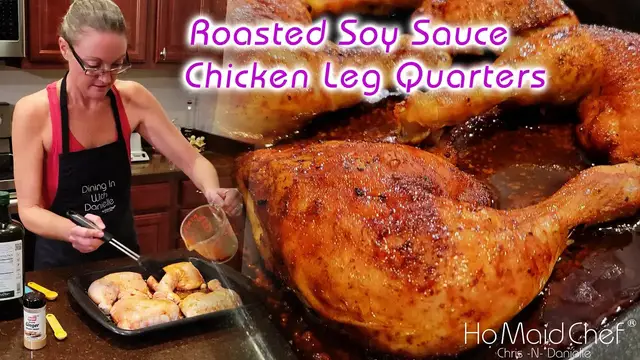 'Video thumbnail for Roasted Soy Sauce Chicken Leg Quarters | Dining In With Danielle'
