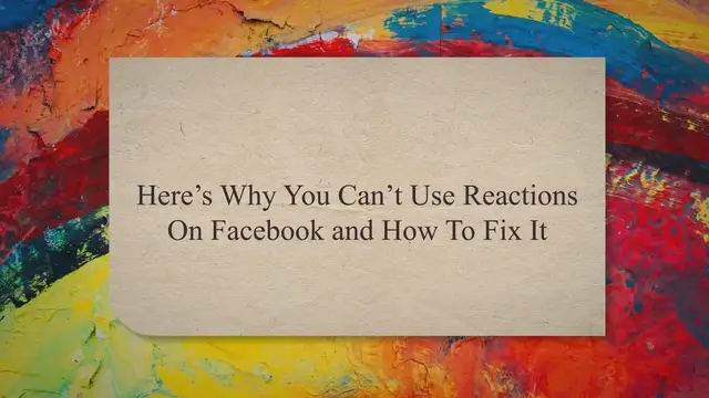 'Video thumbnail for Here's Why You Can't Use Reactions on Facebook & How to Fix It'