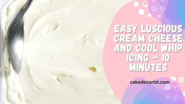 'Video thumbnail for Easy Luscious Cream Cheese And Cool Whip Icing – 10 Minutes'
