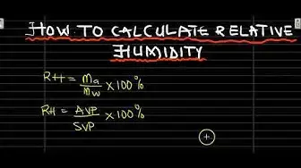 'Video thumbnail for How to Calculate Relative Humidity'