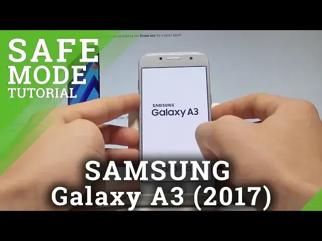 'Video thumbnail for How to Enter Safe Mode in SAMSUNG Galaxy A3 (2017) - Exit Safe Mode |HardReset.Info'