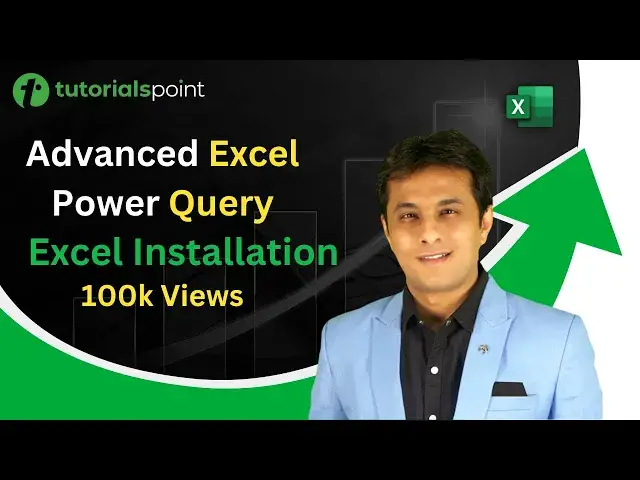 'Video thumbnail for Advanced Excel Power Query | Excel Installation | Tutorialspoint'