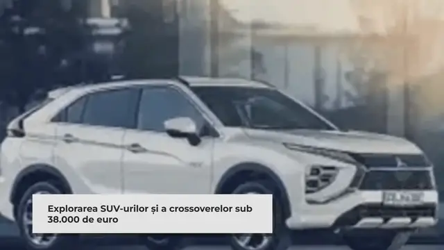 'Video thumbnail for Cele mai bune SUV-uri și crossovere hibride pentru un buget de 38.000 euro'