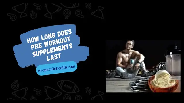 'Video thumbnail for How Long Does Pre Workout Supplements Last'