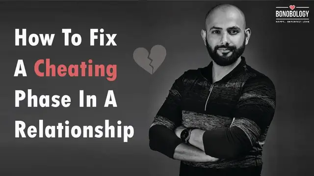 'Video thumbnail for How To Fix A Relationship After Cheating | Deepak Kashyap x Bonobology'