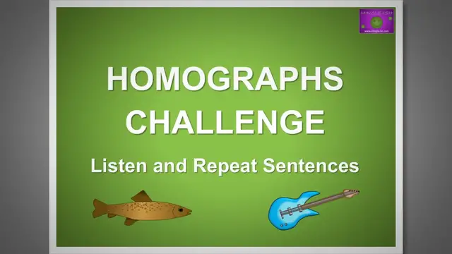 'Video thumbnail for Homographs challenge: Listen and Repeat Sentences #2'