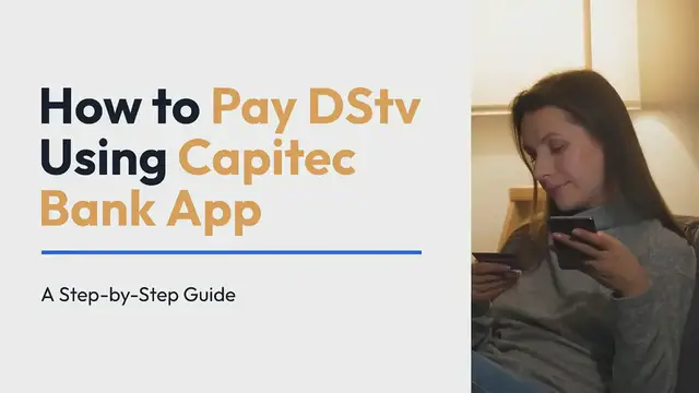 'Video thumbnail for How To Pay DStv Using Capitec Bank App'