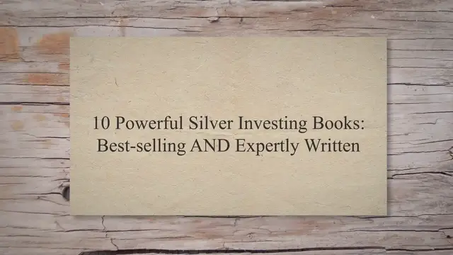 'Video thumbnail for 10 Powerful Silver Investing Books: Best-selling AND Expertly Written'