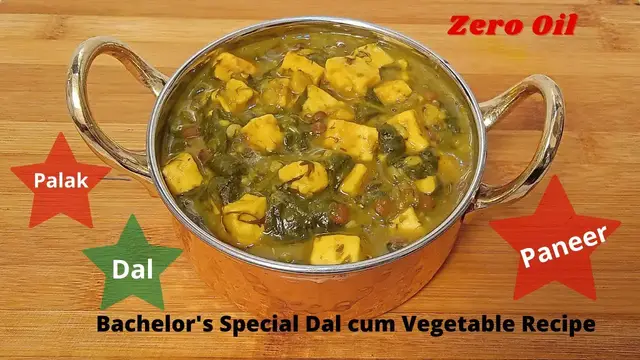 'Video thumbnail for Zero Oil Recipe I Palak, Paneer, Dal I ज़ीरो ओईल रेसिपी I पालक पनीर बनाने का तरीका | Diet Recipe'