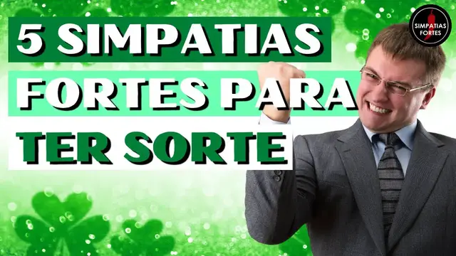 'Video thumbnail for SIMPATIA PARA TER SORTE EM TUDO - 5 Simpatias Fortes para ser mais sortudo(a)'