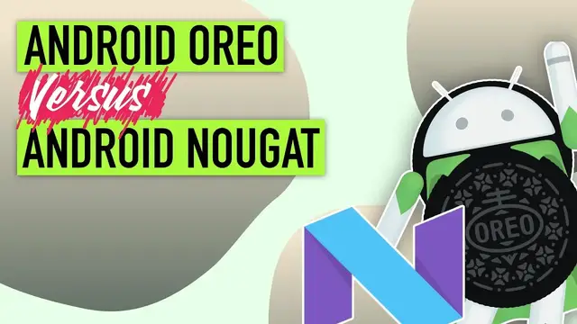 'Video thumbnail for Android Oreo vs Android Nougat: Feature Comparison'