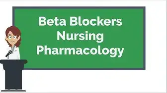 'Video thumbnail for Beta Blockers Nursing Pharmacology NCLEX Review'