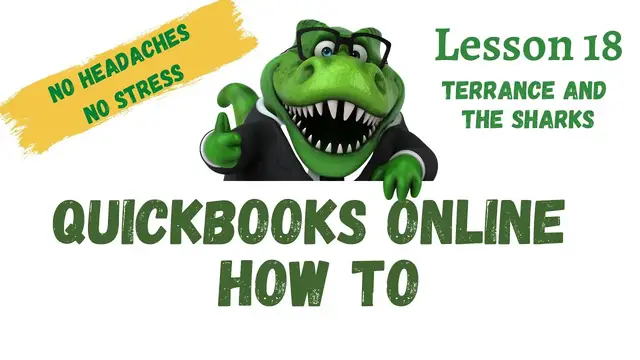 'Video thumbnail for QuickBooks How To | #18 Terrance Meets the Sharks | Free QuickBooks Online Training'